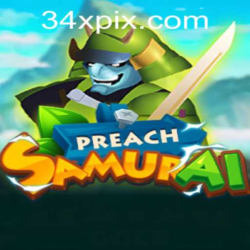 Descubra a Aventura Única de PreachSamurai em 34X.COM